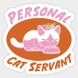 Personal cat servant Sticker